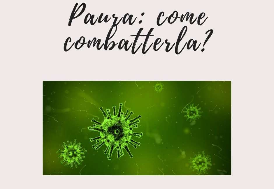 Paura: come combatterla?